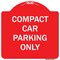 Signmission Compact Car Parking Only Heavy-Gauge Aluminum Architectural Sign, 18" x 18", RW-1818-9987 A-DES-RW-1818-9987 - alternate 1